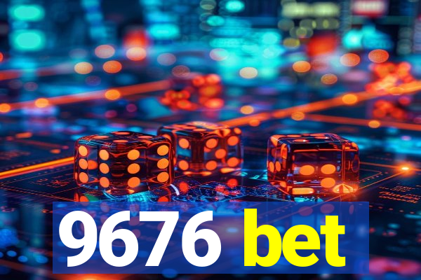 9676 bet